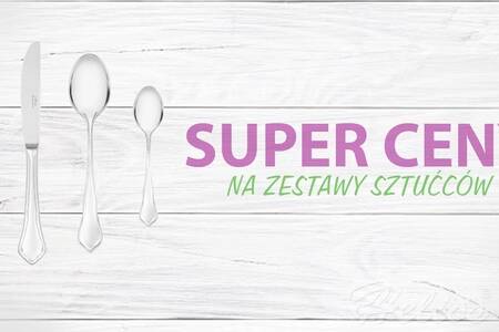 Super Ceny na zestawy sztućców