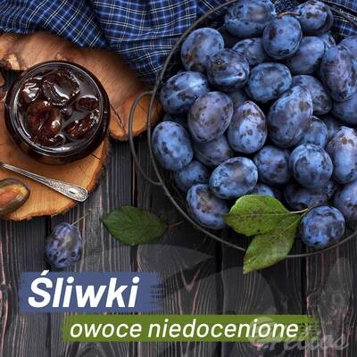 Śliwki - owoce niedocenione