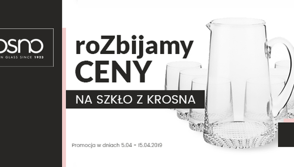 roZbijamy ceny na szkło z Krosna.
