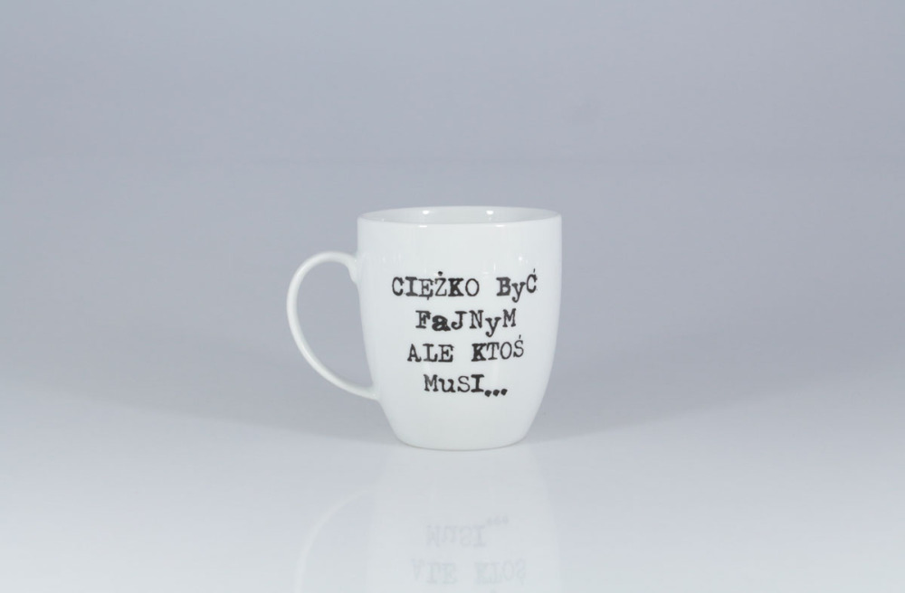Helios szkło: Kubek 380 ml - 6606G Ciężko być fajnym (Filip)